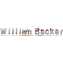 Ｗｉｌｌｉａｍ Ｂａｃｋｅｒ (Kyojin)