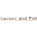 Ｃａｒｅｅｒ ａｎｄ Ｆｕｎ Ｄａｙ (attack on titan)