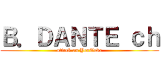 Ｂ．ＤＡＮＴＥ ｃｈ (attack on YouTube)