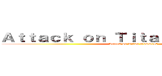 Ａｔｔａｃｋ ｏｎ Ｔｉｔａｎ Ｇｕｍｍｉｅｓ (Attack on Titan Gummies)