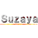 Ｓｕｚａｙａ (Suzaya)