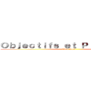 Ｏｂｊｅｃｔｉｆｓ ｅｔ Ｐｒｉｎｃｉｐｅｓ (Titan World)