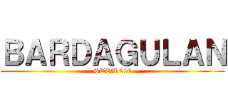 ＢＡＲＤＡＧＵＬＡＮ (STEM 306)