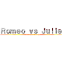 Ｒｏｍｅｏ ｖｓ Ｊｕｌｉｅｔ (A Story of Revenge)