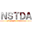 ＮＳＴＤＡ (Fight For Science)