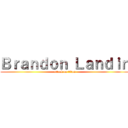 Ｂｒａｎｄｏｎ Ｌａｎｄｉｎ (attack on titan)