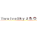 ＴｗｅｌｖｅＳｋｙ ２ ＆ Ｏｒｉｇｉｎ ()