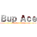 Ｂｕｐ Ａｃｅ (attack on titan)