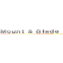 Ｍｏｕｎｔ ＆ Ｂｌａｄｅ ＩＩ Ｖｉｋｉｎｇｓ (王の帰還)