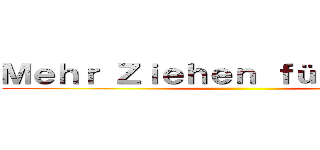 Ｍｅｈｒ Ｚｉｅｈｅｎ ｆüｒ Ｓａｔａｎ ()