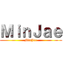 ＭｉｎＪａｅ (MinJae)