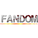 ＦＡＮＤＯＭ ()