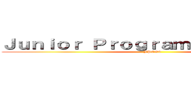 Ｊｕｎｉｏｒ Ｐｒｏｇｒａｍｍｅｒ Ｃａｍｐ (JPC#9)