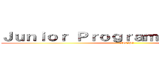 Ｊｕｎｉｏｒ Ｐｒｏｇｒａｍｍｅｒ Ｃａｍｐ (JPC#9)