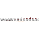 ｗｅｅｗｓａｄｓａｄｓａｄ (at156165465456)