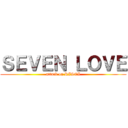 ＳＥＶＥＮ ＬＯＶＥ (attack on RISCI)