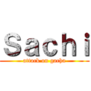 Ｓａｃｈｉ (attack on gacha)