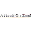 Ａｔｔａｃｋ Ｏｎ Ｚｏｍｂｉｅ (ผ่าพิภพคนล่าซอมบี้)