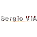 Ｓｅｒｇｉｏ ＶｌＡ ()