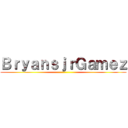 ＢｒｙａｎｓｊｒＧａｍｅｚ ()