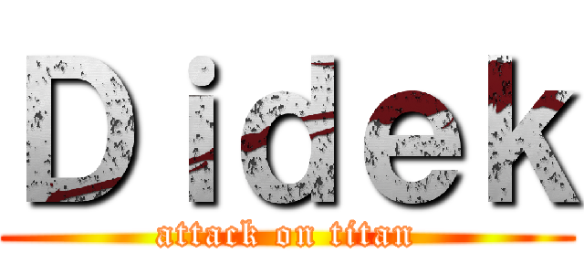 Ｄｉｄｅｋ (attack on titan)