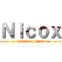 Ｎｉｃｏｘ (attack on titan)