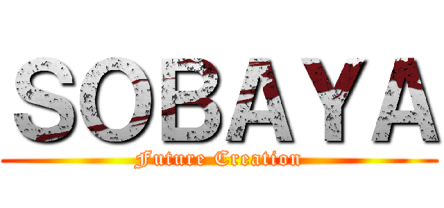 ＳＯＢＡＹＡ (Future Creation)