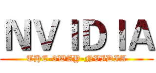 ＮＶＩＤＩＡ (THE-3WAY-NVIDIA)