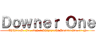 Ｄｏｗｎｅｒ Ｏｎｅ (Chihiro S. (vo, saz) / Shigeyoshi Hosoda (vo, ac-g))