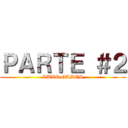 ＰＡＲＴＥ ＃２ (LUXO GAMES)