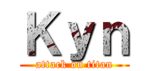 Ｋｙｎ (attack on titan)