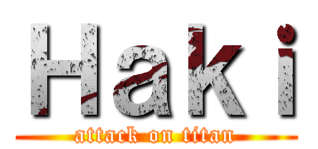 Ｈａｋｉ (attack on titan)