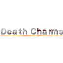 Ｄｅａｔｈ Ｃｈａｒｍｓ (Death note)