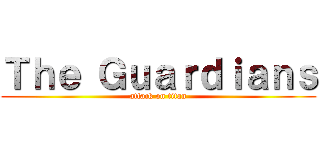 Ｔｈｅ Ｇｕａｒｄｉａｎｓ (attack on titan)