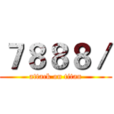 ７８８８／ (attack on titan)