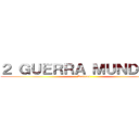 ２ ＧＵＥＲＲＡ ＭＵＮＤＩＡＬ (Ruttbel)