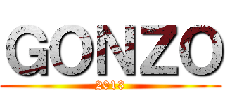 ＧＯＮＺＯ (2013)