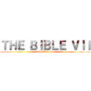 ＴＨＥ ＢＩＢＬＥ ＶＩＩ (Bible Ball Run)