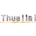 Ｔｈｕａｉｌａｌ (아로아)