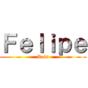 Ｆｅｌｉｐｅ (Reis)