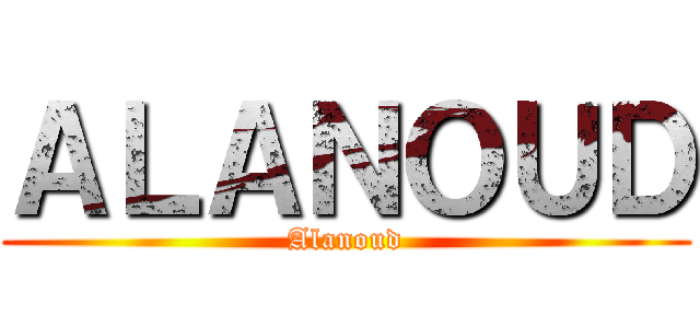 ＡＬＡＮＯＵＤ (Alanoud)