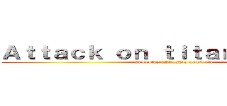 Ａｔｔａｃｋ ｏｎ ｔｉｔａｎ Ｒｏｂｌｏｘ (Gameplay (Ft pNda gaming!))