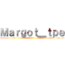Ｍａｒｇｏｔ＿ｔｐｅ (.)