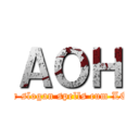 ＡＯＨ (Our slogan spells cum LOL)