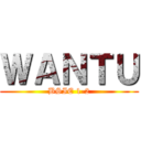 ＷＡＮＴＵ (BSIE 1-2)