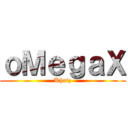 ｏＭｅｇａＸ (Khriz)