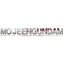 ＭＯＪＥＥＮＧＵＮＤＡＭ (www.mojeengundam.com)
