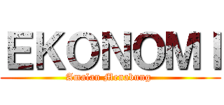 ＥＫＯＮＯＭＩ (Amalan Menabung )