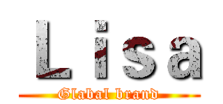 Ｌｉｓａ (Glabal brand)
