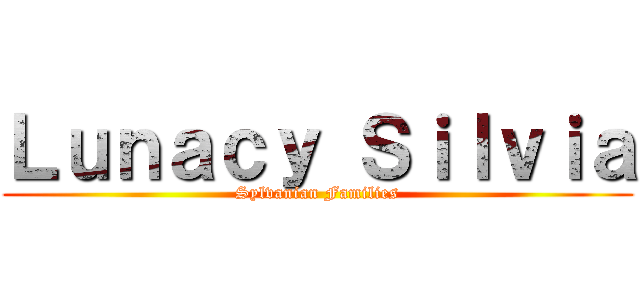 Ｌｕｎａｃｙ Ｓｉｌｖｉａ (Sylvanian Families)